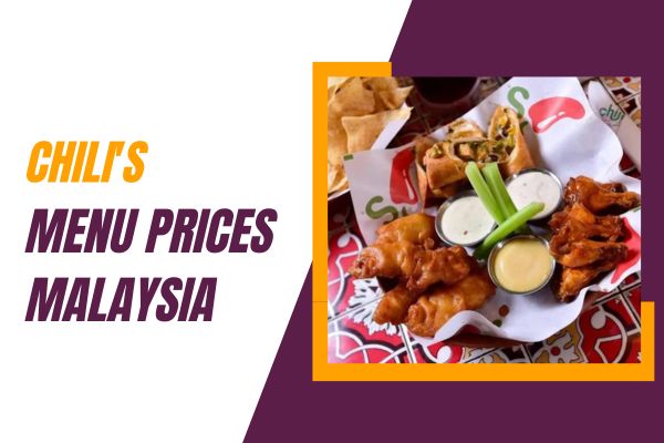 Chilis Menu Prices Malaysia 2023 Hours Location   Chilis Menu Prices Malaysia 2023 Hours Location 